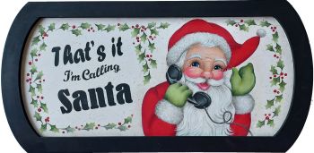 That's It I'm Calling Santa